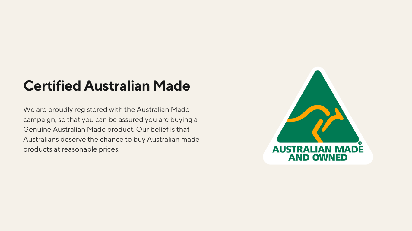 Certified Australian Made message with Australian Made and Owned logo, emphasizing local manufacturing and support for Australian businesses